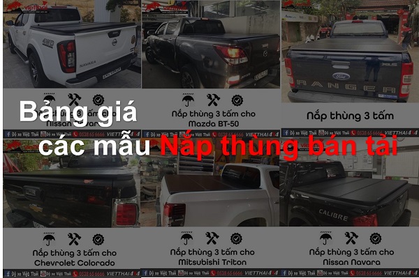 [Cập nhật] Bảng giá nắp thùng tất cả các dòng xe bán tải tại thị trường Việt Nam 2021